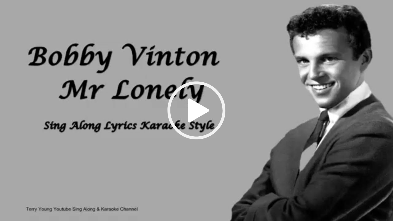 Bobby Vinton – Mr Lonely